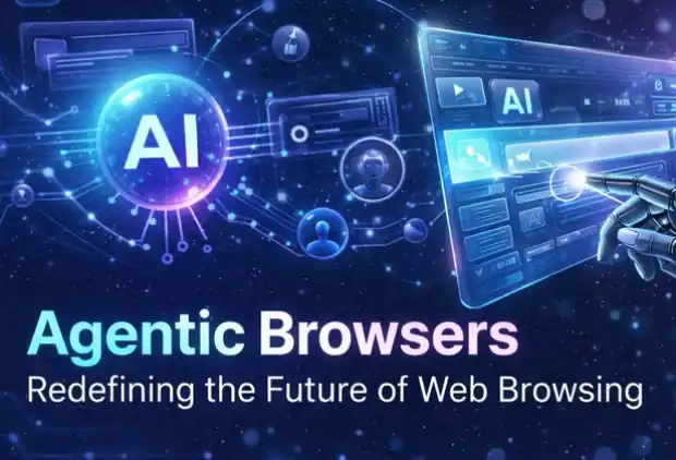 ब्राउज़िंग का भविष्य: एजेंटिक ब्राउज़र की ओर बढ़ती दुनिया